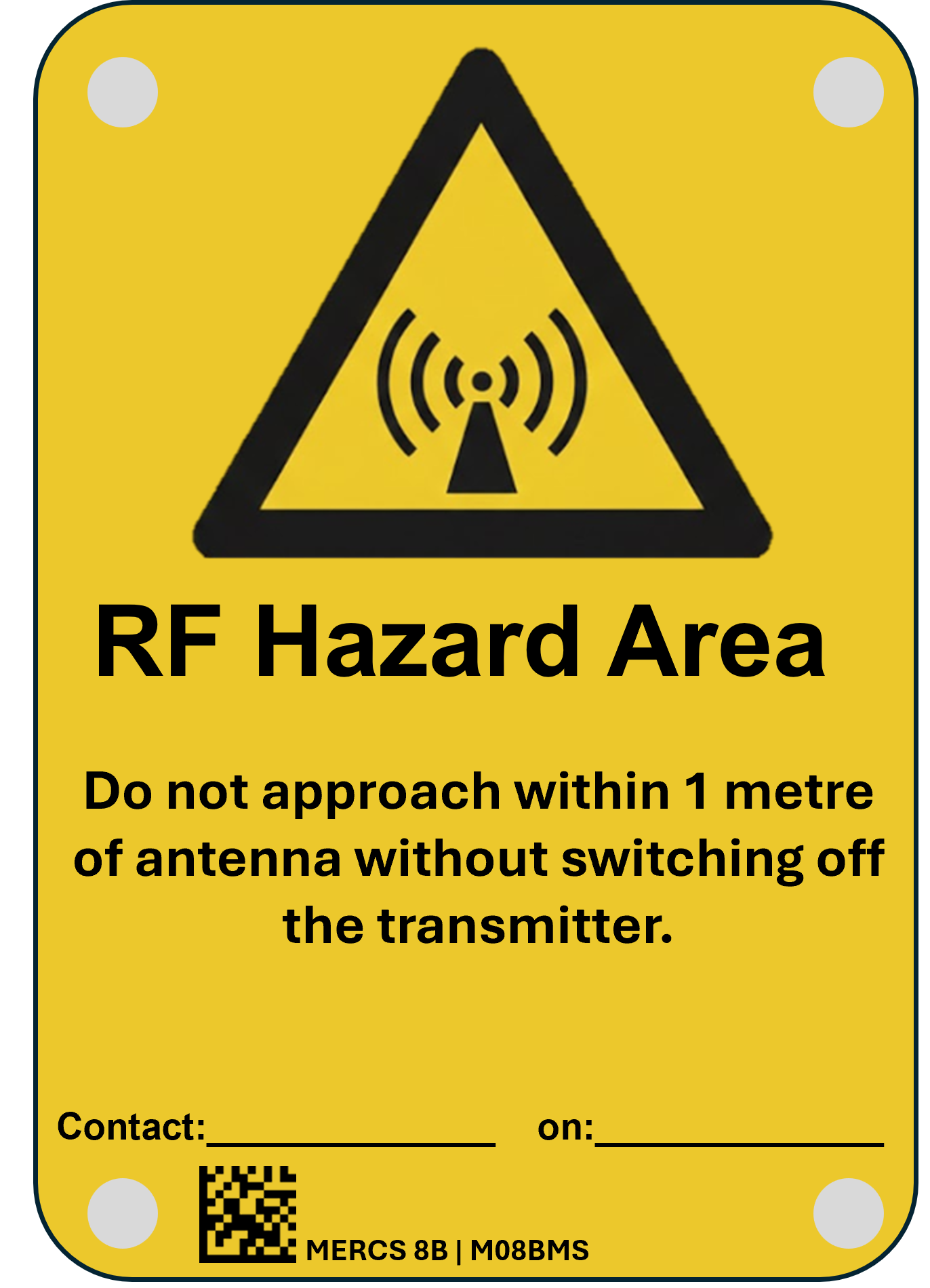 MERCS 8B RF Hazard Area 1M 175x200 Metal
