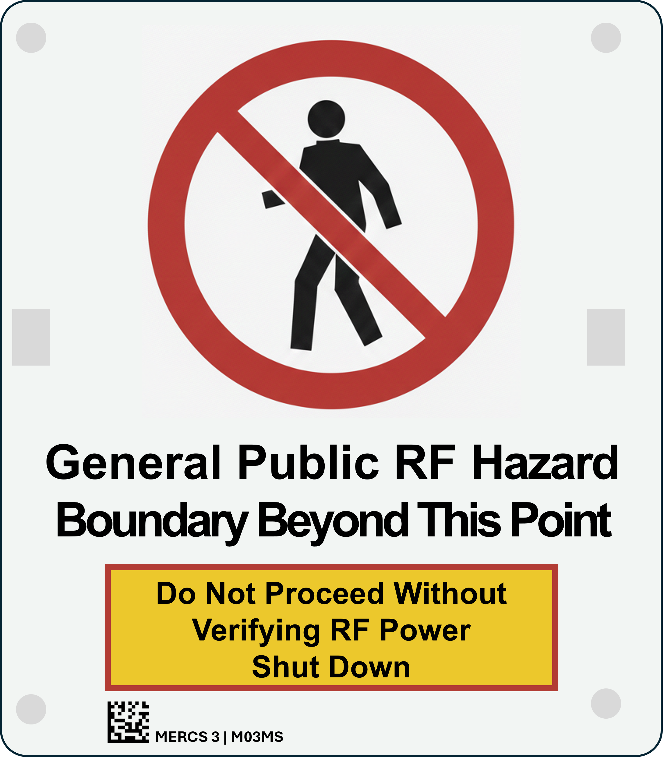 MERCS 3 General Public RF Hazard 175x200 Metal